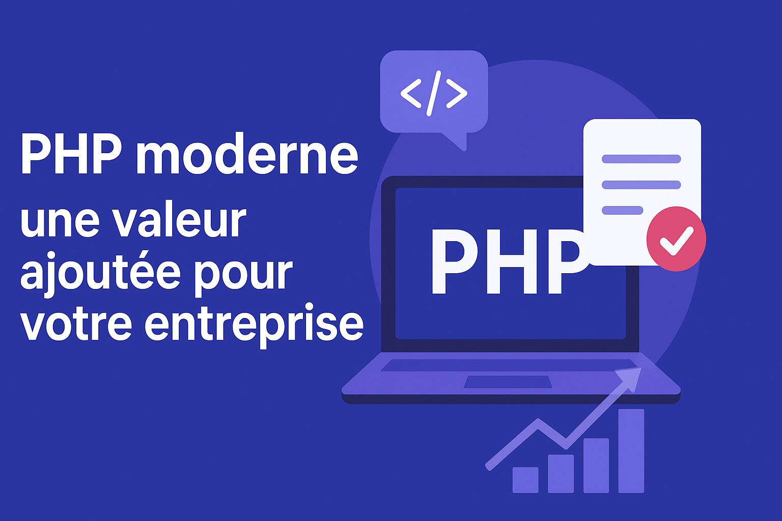 PHP moderne : une valeur ajoutée pour votre entreprise